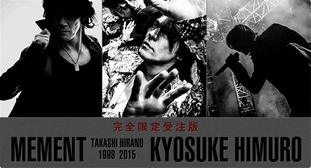 MEMENT KYOSUKE HIMURO 1998-2015 TAKASHI…-