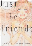 Just　Be　Friends